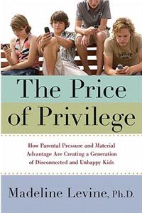 The Price of Privilege