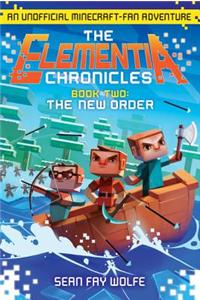 The Elementia Chronicles #2: The New Order