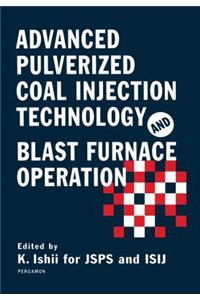 Advanced Pulverized Coal Injection Technology and Blast Furnace Operation