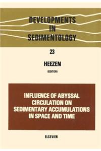 Influence of Abyssal Circulation on Sedimentary Accumulations in Space and Time