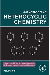 Advances in Heterocyclic Chemistry