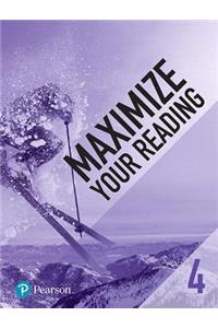 Maximize Your Reading 4