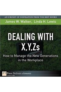 Dealing with X, Y, Zs