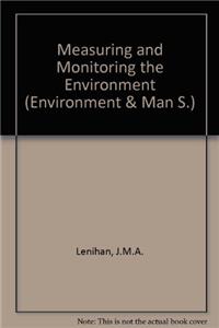 MEASURING AND MONITORING THE ENVIRONMENT