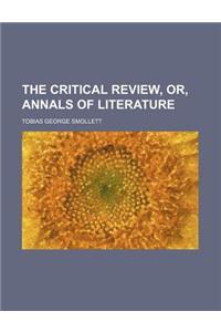 The Critical Review, Or, Annals of Literature