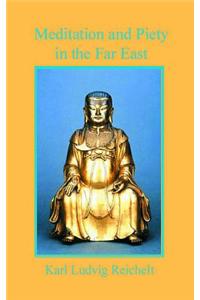 Meditation and Piety in the Far East