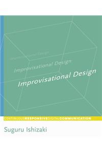 Improvisational Design