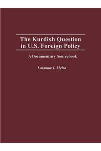 Kurdish Question in U.S. Foreign Policy