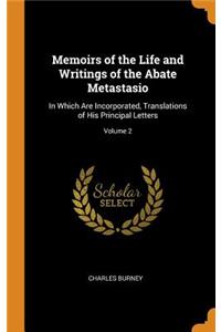 Memoirs of the Life and Writings of the Abate Metastasio
