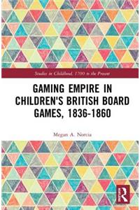 Gaming Empire in Children's British Board Games, 1836-1860