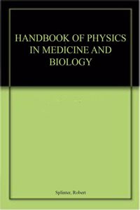 Handbook of Physics in Medicine and Biology