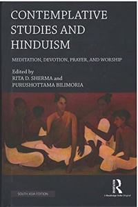 Contemplative Studies and Hinduism: Meditation, Devotion, Prayer and Worship