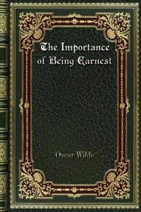 The Importance of Being Earnest