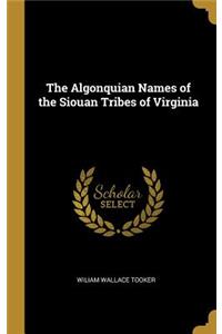 Algonquian Names of the Siouan Tribes of Virginia