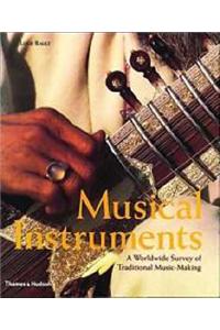 Musical Instruments: A Worldwide Survey of Traditional Music-making