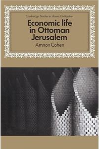 Economic Life in Ottoman Jerusalem