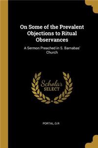 On Some of the Prevalent Objections to Ritual Observances