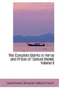 The Complete Works in Verse and Prose of Samuel Daniel, Volume II