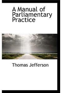 Manual of Parliamentary Practice