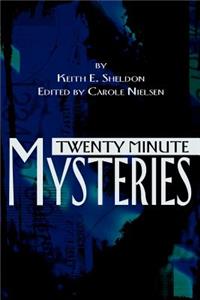 Twenty Minute Mysteries