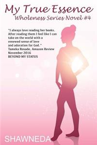 My True Essence