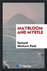 Maybloom and Myrtle