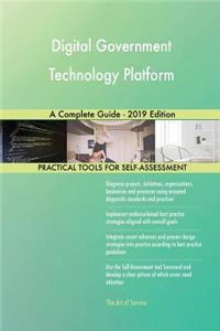 Digital Government Technology Platform A Complete Guide - 2019 Edition