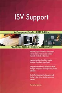 ISV Support A Complete Guide - 2019 Edition