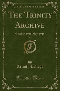 The Trinity Archive, Vol. 29