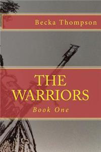 Warriors: Book One: Transforming the Mind