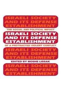 Israeli Society and Its Defense Establishment