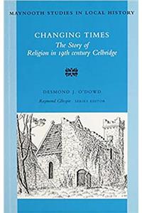 Changing Times: the Story of Religion in 19th Century Celbridge
