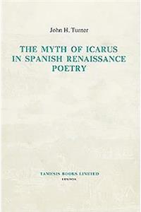 Myth of Icarus in Spanish Renaissance Poetry