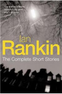 Ian Rankin: The Complete Short Stories
