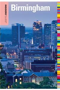 Insiders' Guide(r) to Birmingham