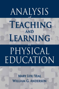 Analysis of Teaching and Learning in Physical Education