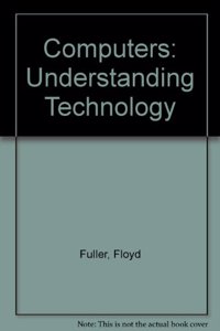 Computers: Understanding Technology
