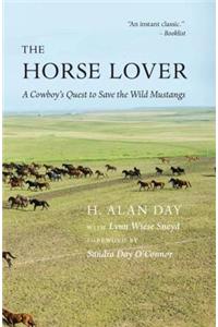 Horse Lover: A Cowboy's Quest to Save the Wild Mustangs