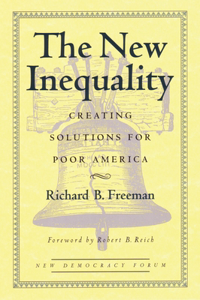 New Inequality: Creating Solutions for Poor America
