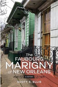 The Faubourg Marigny of New Orleans