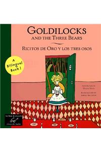 Goldilocks and the Three Bears/Ricitos de Oro Y Los Tres Osos
