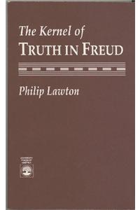 Kernal of Truth in Freud