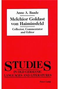 Melchior Goldast Von Haiminsfeld