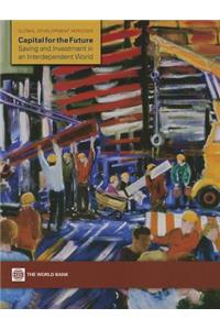 Capital for the Future: Saving and Investment in an Interdependent World