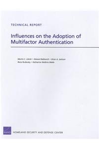 Influences on the Adoption of Multifactor Authentication