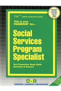Social Services Program Specialist: Passbooks Study Guide