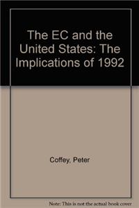 The EC and the United States: The Implications of 1992