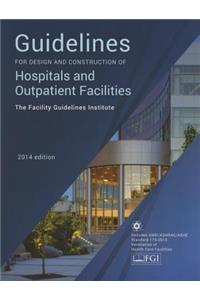 Guidelines for Design and Construction of Hospitals and Outpatient Facilities 2014