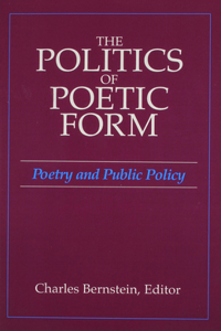 Politics of Poetic Form: Poetry and Public Policy