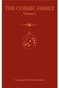 The Cosmic Family, Volume I